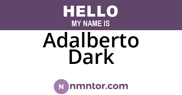 Adalberto Dark