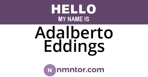 Adalberto Eddings