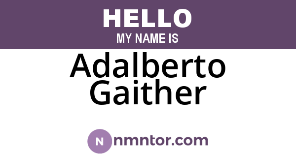 Adalberto Gaither
