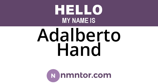 Adalberto Hand