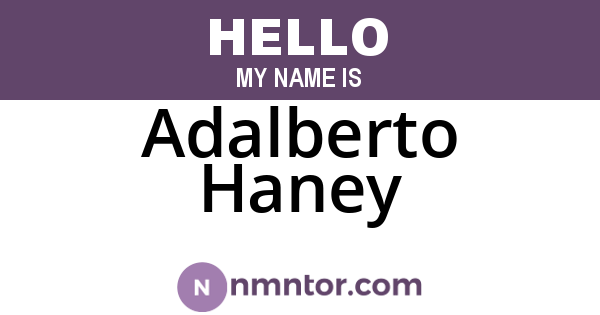 Adalberto Haney