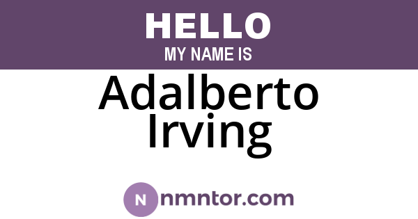 Adalberto Irving