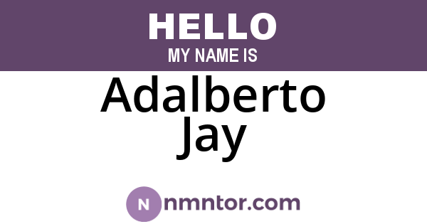 Adalberto Jay