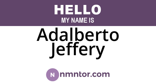 Adalberto Jeffery