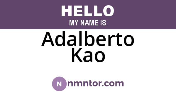 Adalberto Kao