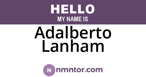Adalberto Lanham
