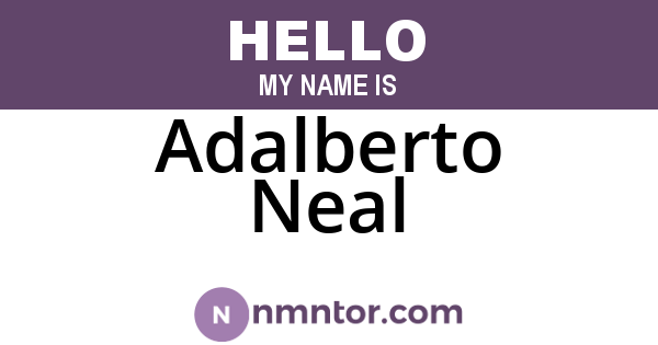 Adalberto Neal