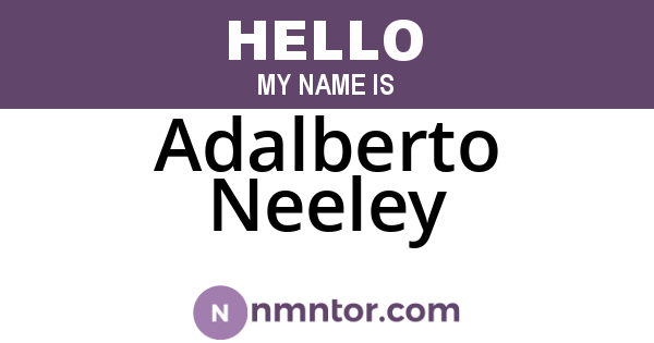 Adalberto Neeley