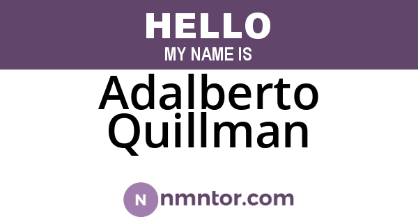 Adalberto Quillman
