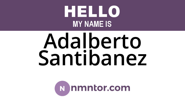 Adalberto Santibanez