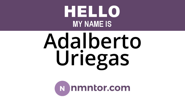 Adalberto Uriegas