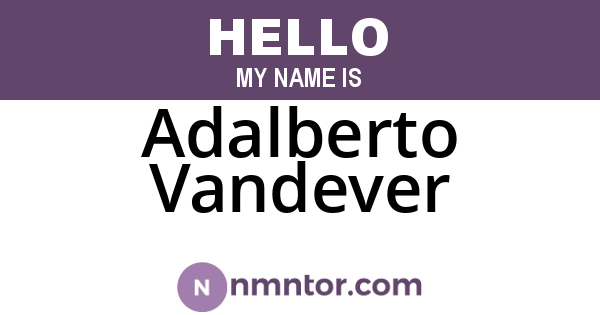 Adalberto Vandever