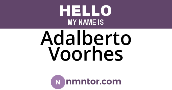 Adalberto Voorhes