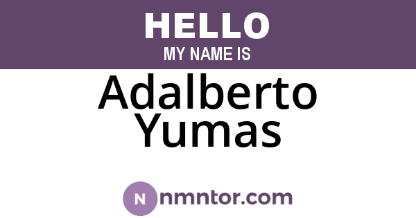 Adalberto Yumas