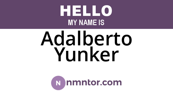 Adalberto Yunker