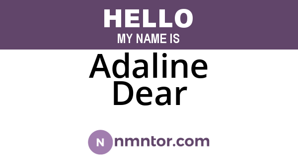 Adaline Dear