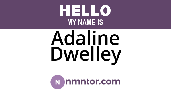 Adaline Dwelley