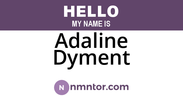 Adaline Dyment