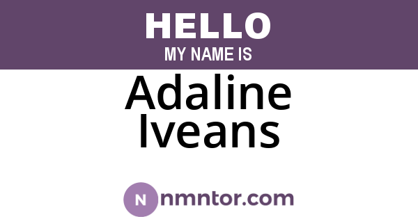 Adaline Iveans
