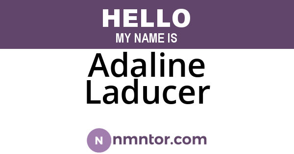 Adaline Laducer