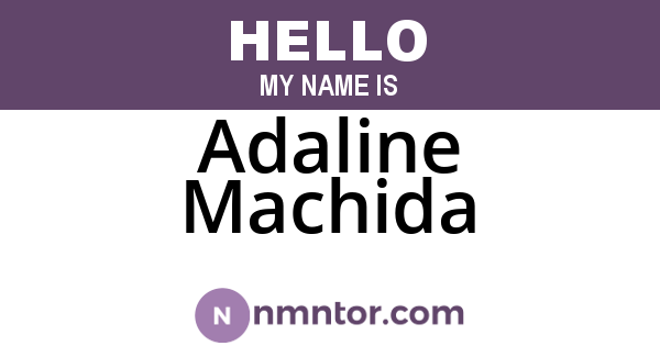 Adaline Machida