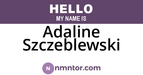 Adaline Szczeblewski
