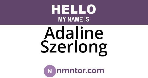 Adaline Szerlong