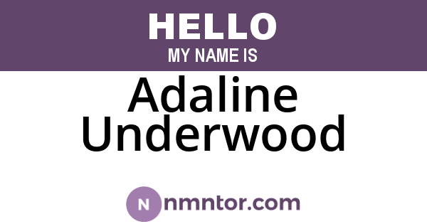 Adaline Underwood