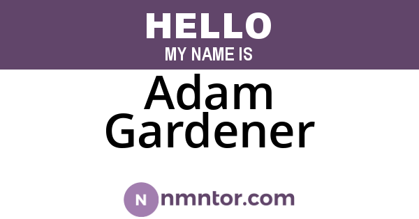 Adam Gardener
