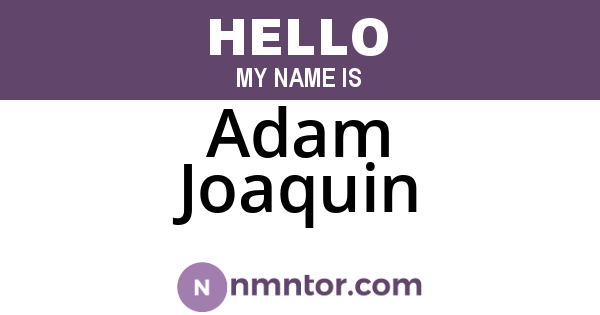 Adam Joaquin