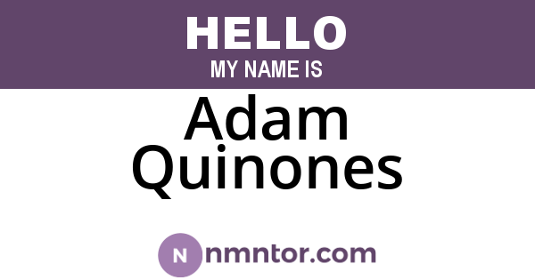 Adam Quinones