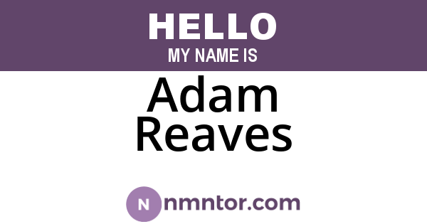 Adam Reaves