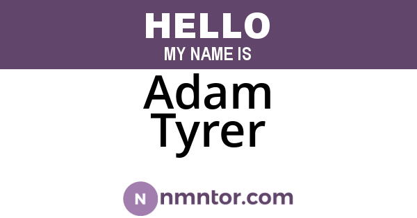 Adam Tyrer