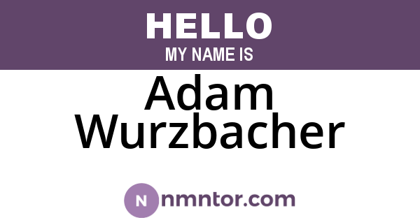 Adam Wurzbacher
