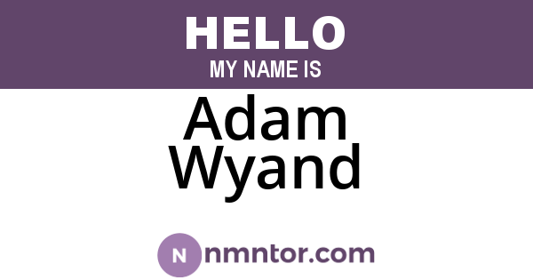 Adam Wyand