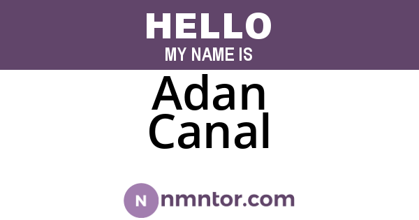 Adan Canal