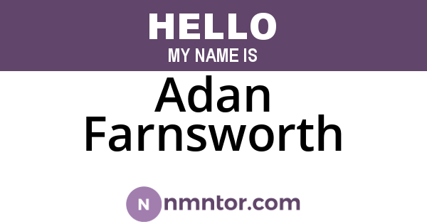 Adan Farnsworth