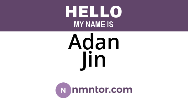 Adan Jin