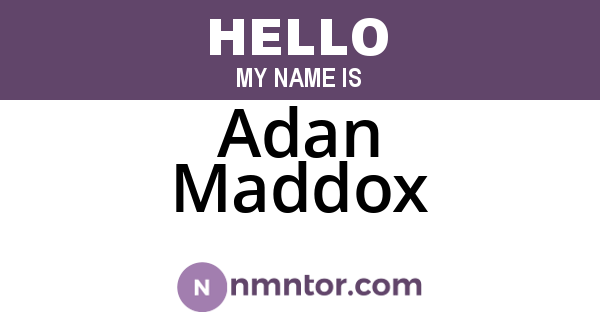 Adan Maddox