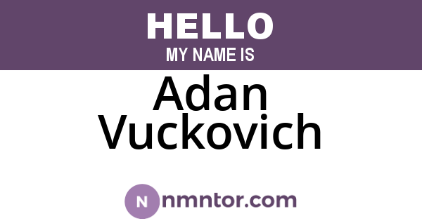 Adan Vuckovich