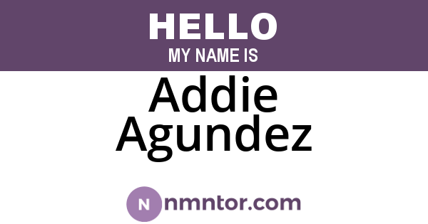 Addie Agundez