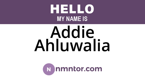 Addie Ahluwalia
