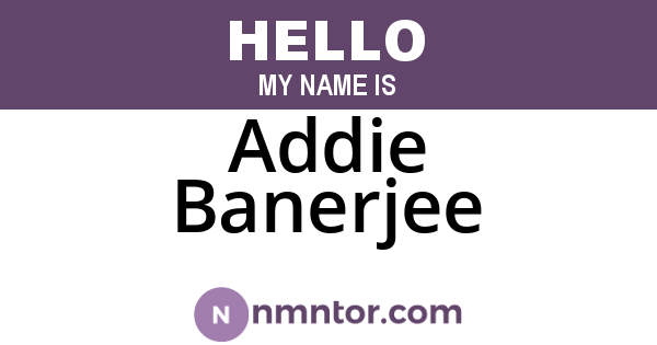 Addie Banerjee