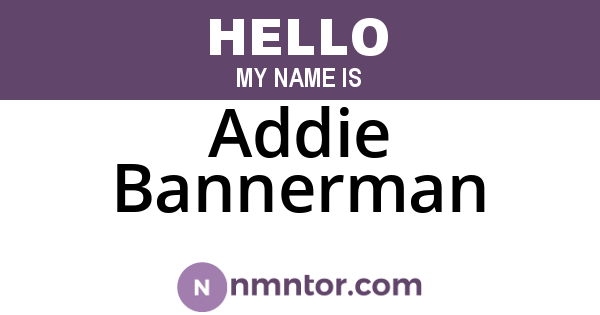 Addie Bannerman