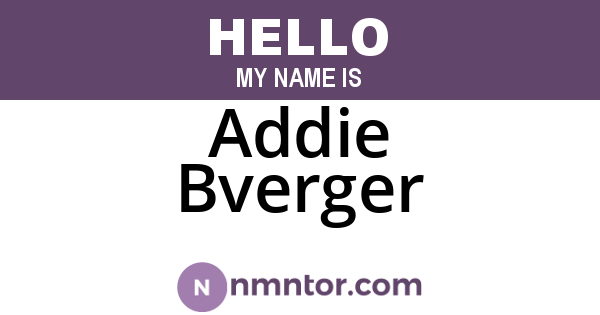 Addie Bverger