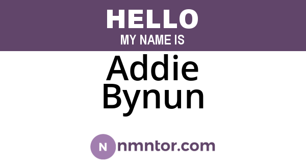 Addie Bynun