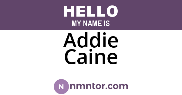 Addie Caine