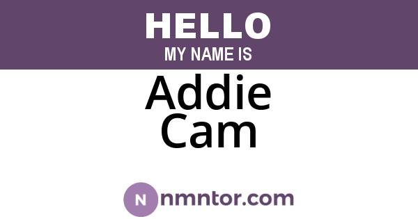 Addie Cam