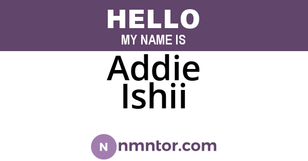 Addie Ishii