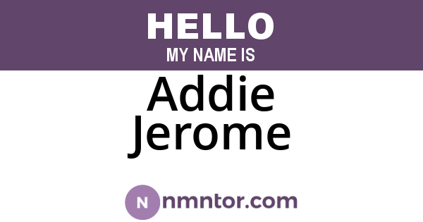 Addie Jerome